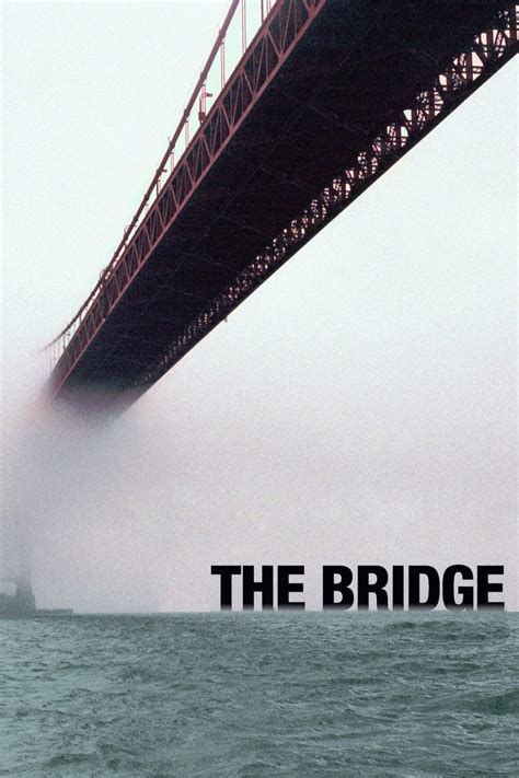 gomovie the bridge|The Bridge (2006) — The Movie Database (TMDB).